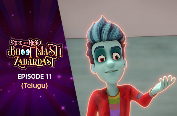 Ep 11 - Roro ka best friend (Telugu)