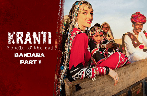 E1 - BANJARAS : PART 1