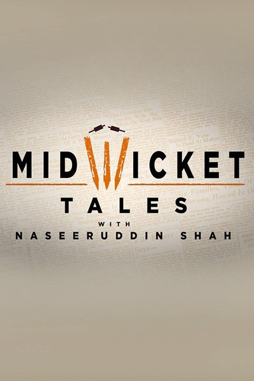 Mid Wicket Tales With Naseeruddin Shah
