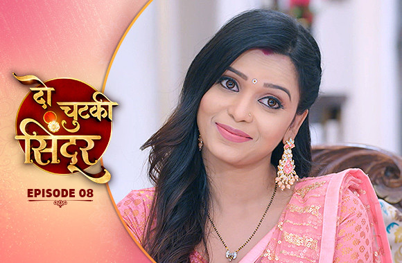 E8 - Do Chutki Sindoor