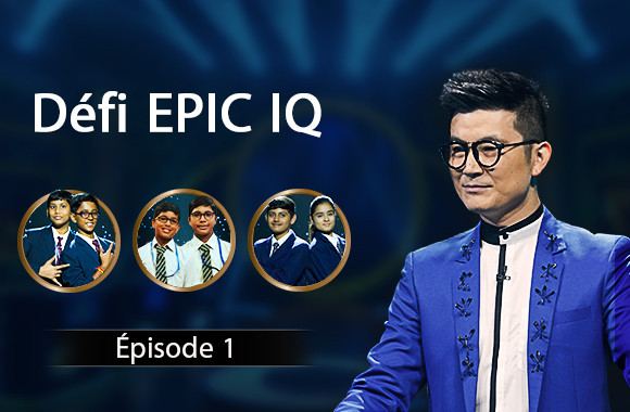 Episode 1 - EPIC IQ Challenge (French)