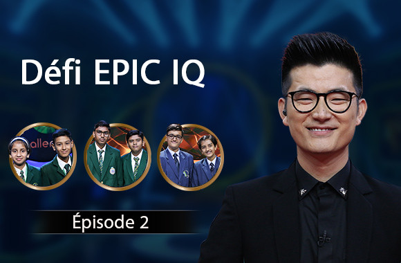 Episode 2 - EPIC IQ Challenge (French)