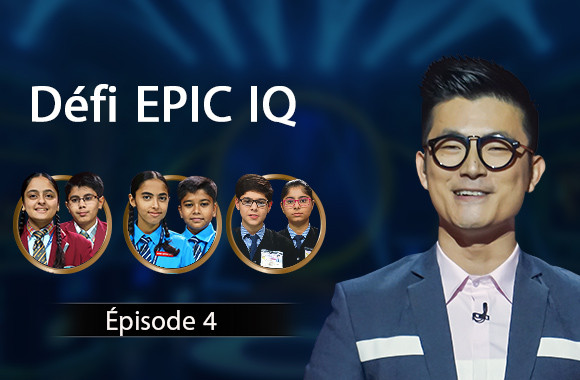 Episode 4 - EPIC IQ Challenge (French)
