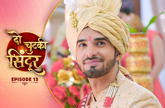 E13 - Do Chutki Sindoor