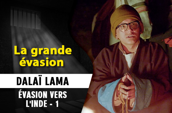 E4 Dalai Lama - Escape To India - 2 (French)