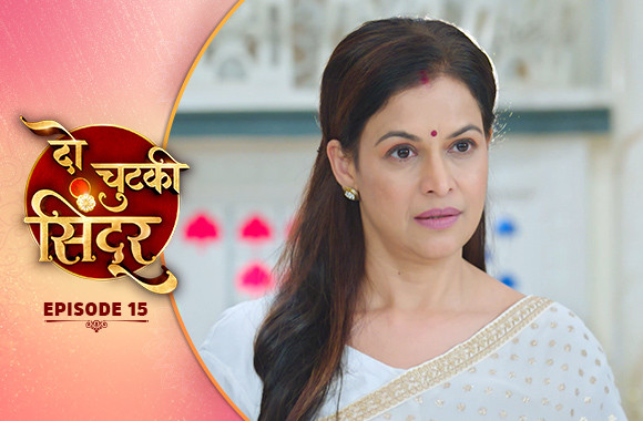 E15 - Do Chutki Sindoor