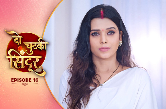 E16 - Do Chutki Sindoor