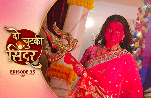 E35 - Do Chutki Sindoor