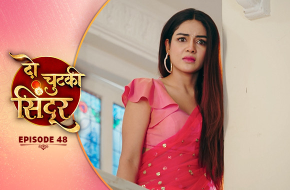 E48 - Do Chutki Sindoor