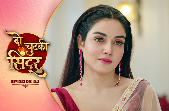 E54 - Do Chutki Sindoor