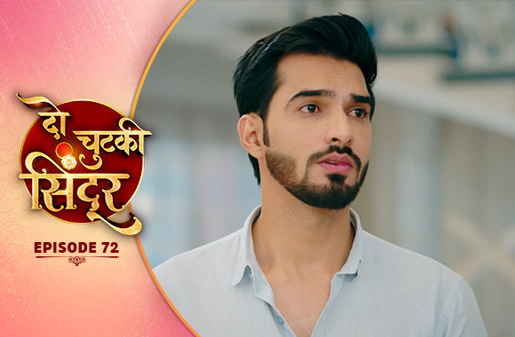 E72 - Do Chutki Sindoor