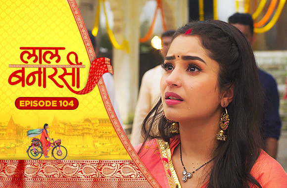 E104 - Laal Banarasi