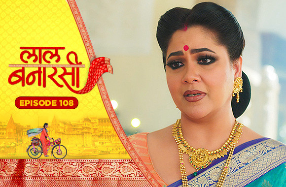 E108 - Laal Banarasi