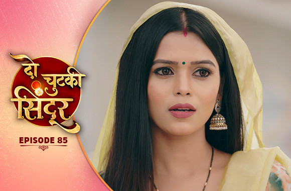 E85 - Do Chutki Sindoor