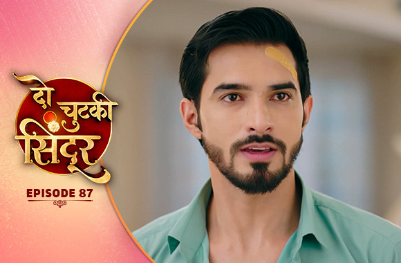 E87 - Do Chutki Sindoor