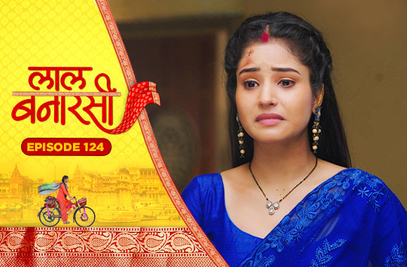 E124 - Laal Banarasi