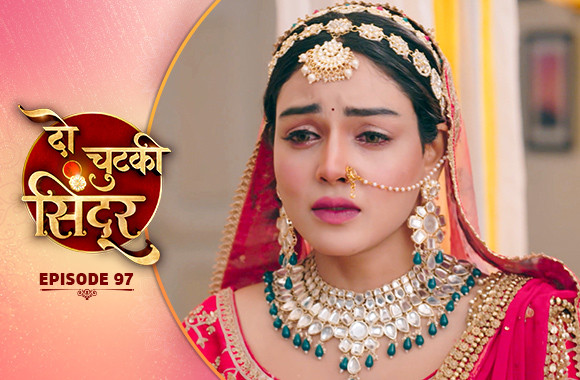 E97 - Do Chutki Sindoor