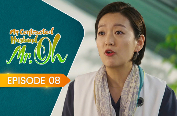 E8 - My Contracted Husband, Mr. Oh!