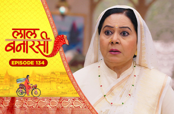 E134 - Laal Banarasi