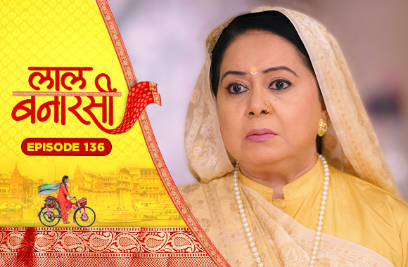 E136 - Laal Banarasi