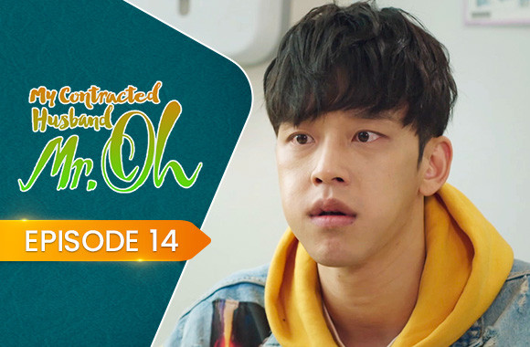 E14 - My Contracted Husband, Mr. Oh!