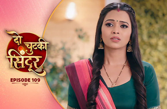 E109 - Do Chutki Sindoor